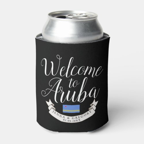 Welcome to Aruba  Destination Wedding Custom Can Cooler