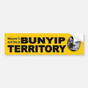 Welcome To Australia. Bunyip Territory Funny Bumper Sticker by Stickies at Zazzle