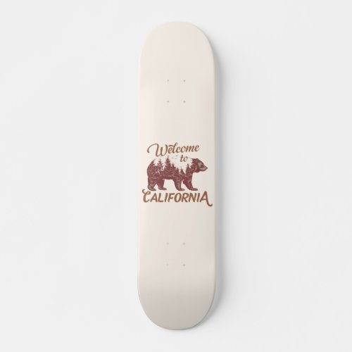 Welcome to California Bear Forest  Skateboard
