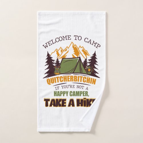 Welcome To Camp Quitcherbitchin Happy Camper Bath Towel Set