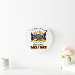 Welcome To Camp Quitcherbitchin Happy Camper Round Clock