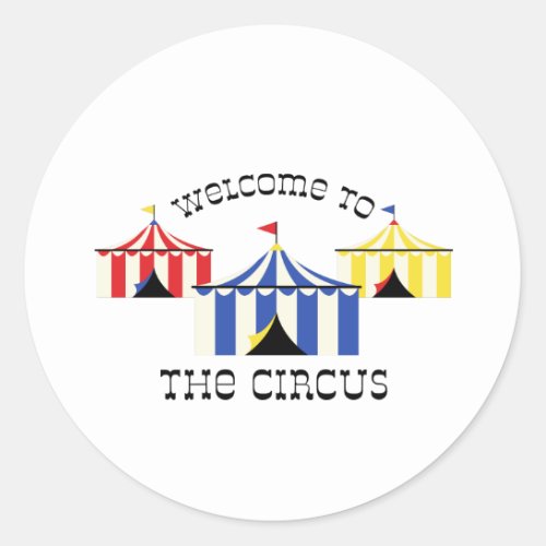 Welcome To Circus Classic Round Sticker