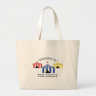 Welcome To Circus Large Tote Bag