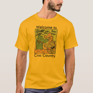Welcome to Croc Country Crocodile Cartoon T-Shirt