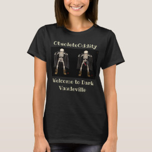 Welcome to Dark Vaudeville T-Shirt