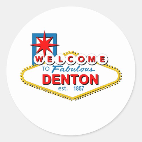 Welcome to Denton Texas Classic Round Sticker