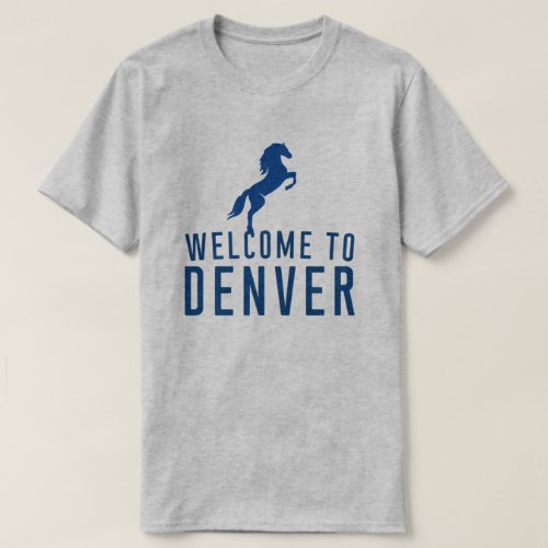 Welcome to Denver _ Demon Horse T_Shirt