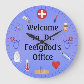 Welcome To Doctor's Office Customizable Clock by WOWYOU at Zazzle