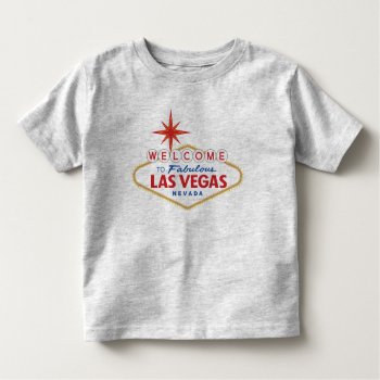 Welcome To Fabulous Las Vegas  Nevada Toddler T-shirt by worldofsigns at Zazzle