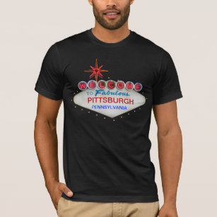 Welcome to Fabulous Las Vegas / Pittsburgh T-Shirt