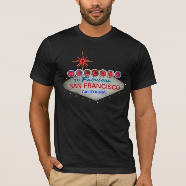 Welcome to Fabulous Las Vegas / San Francisco T-Shirt (Front)