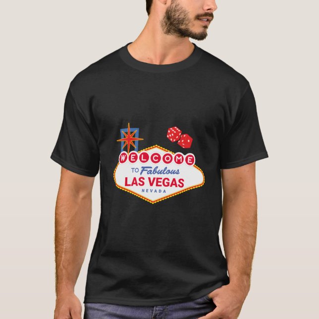 Welcome To Fabulous Las Vegas Vegas Trip Las Vegas T-Shirt (Front)
