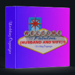 Welcome to Fabulous Your Wedding 3 Ring Binder<br><div class="desc">The famous welcome to Vegas sign can now be all about your fabulous wedding!</div>