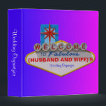 Welcome to Fabulous Your Wedding 3 Ring Binder<br><div class="desc">The famous welcome to Vegas sign can now be all about your fabulous wedding!</div>