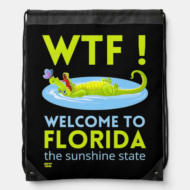 "WELCOME TO FLORIDA" funny     Drawstring Bag (Front)