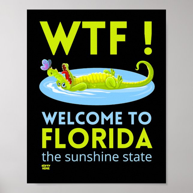 "WELCOME TO FLORIDA" funny  Poster (Front)