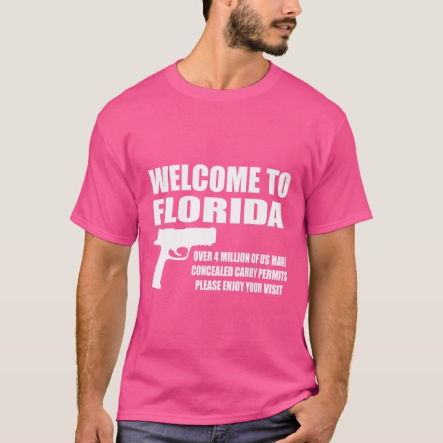 Welcome To Florida Pro Gun T-Shirt (Front)
