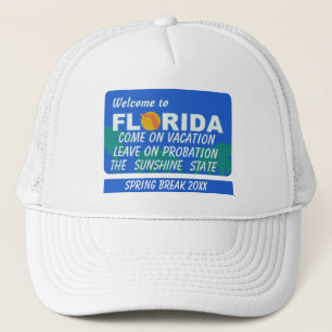 Welcome To Florida Spring Break Trucker Hat