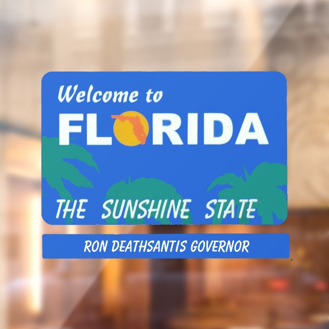 Welcome To Florida Your Text Window Cling (Sheet 2)