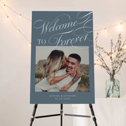 Welcome To Forever Slate Blue Wedding Photo Sign