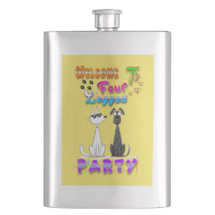 Welcome To Four Legged Party Flask