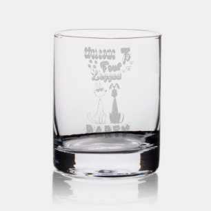 Welcome To Four Legged Party Rocks Glass