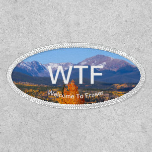 Welcome To Fraser WTF Fall Patch