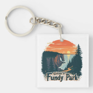 Welcome to Fundy National Canadian Park Keychain