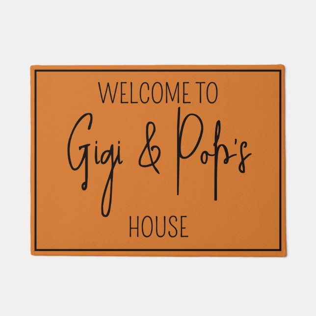 Welcome to Gigi and Pop's House, Welcome  Doormat (Front)
