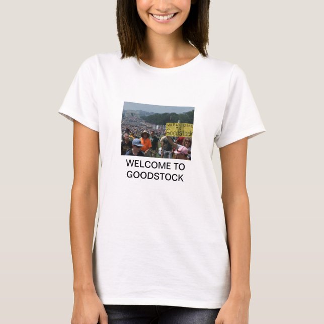 WELCOME TO GOODSTOCK GOES TO DALLAS! T-Shirt (Front)