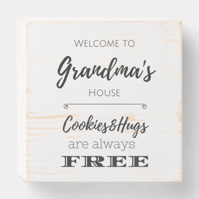 Welcome to Grandma's House Cookies & Hugs Wooden Box Sign (Front Horizontal)