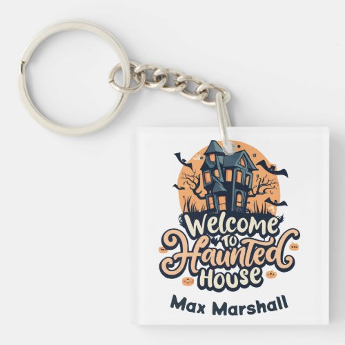 Welcome to Haunted House _ Batty for You Keychain