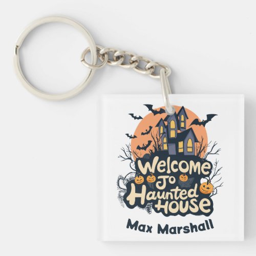 Welcome to Haunted House _ Ghostly Greetings Keychain