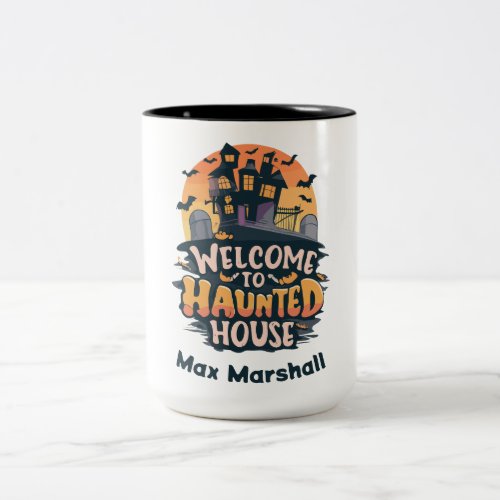Welcome to Haunted House _ Night Owl Two_Tone Coffee Mug