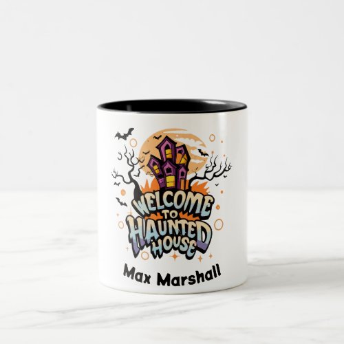 Welcome to Haunted House _ Pumpkin Paradise Two_Tone Coffee Mug