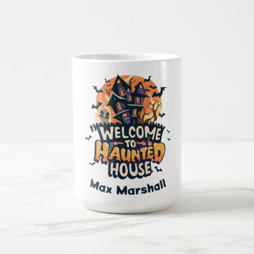Welcome to Haunted House _ Scary Sweetheart Coffee Mug
