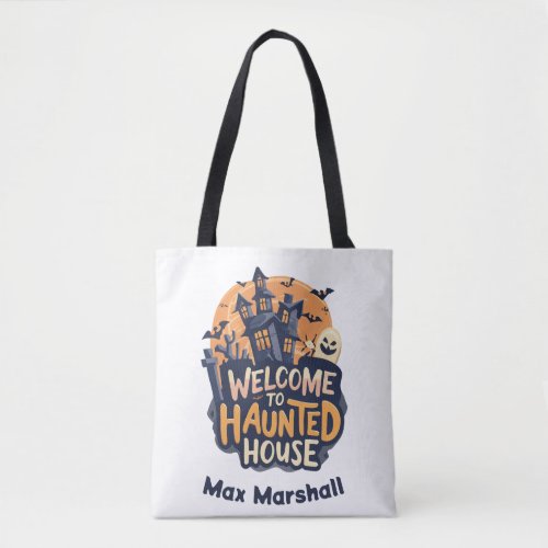Welcome to Haunted House _ Witches Brew Tote Bag