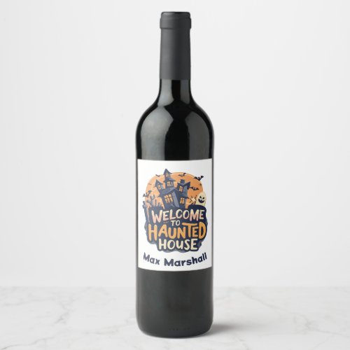 Welcome to Haunted House _ Witches Brew Wine Label