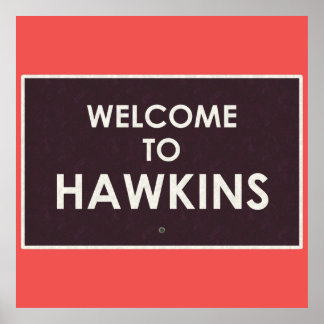 Welcome to Hawkins Poster