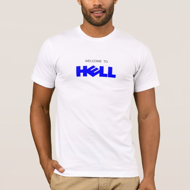 Welcome to Hell T-Shirt (Front)