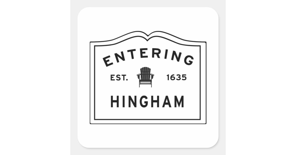 to Hingham MA Square Sticker Zazzle