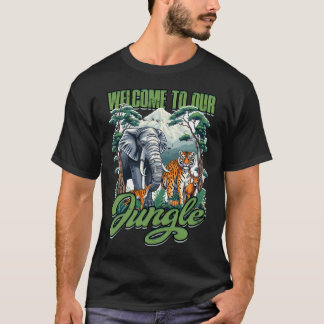 Welcome To Jungle - Fun T-Shirt