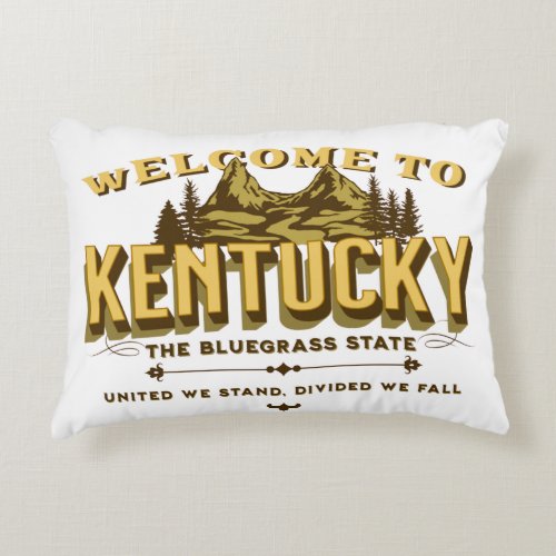 Welcome to Kentucky  Accent Pillow