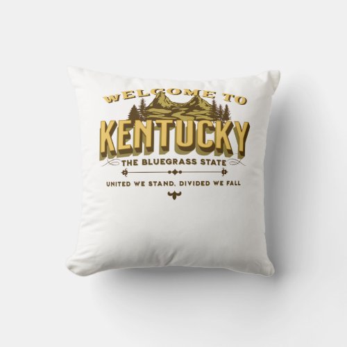 Welcome to Kentucky Throw Pillow
