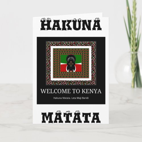 Welcome to Kenya and make it Kenyan beautiful Text Card