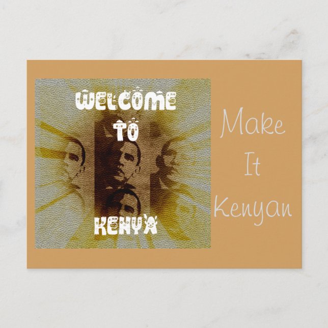Welcome to Kenya: Make it Kenyan Postcard (Front)