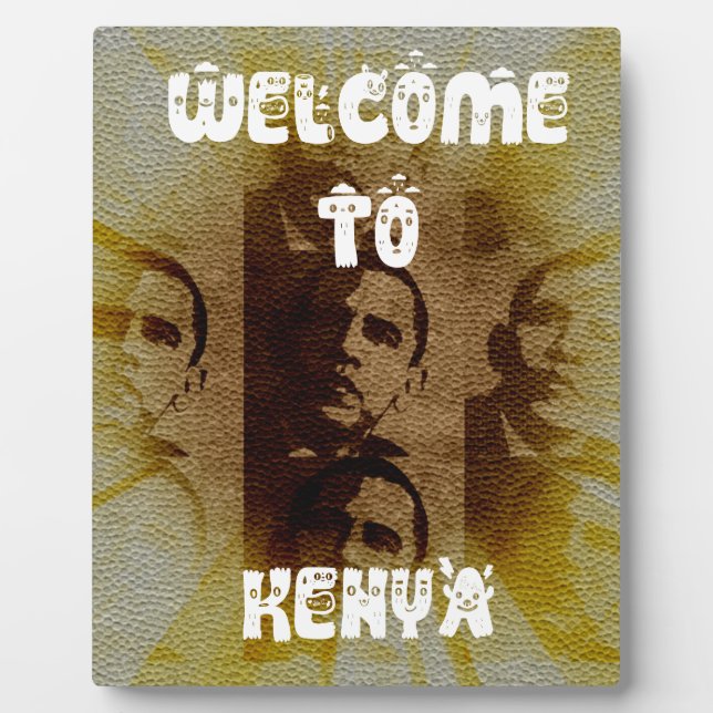 Welcome to Kenya with Obama Collage   Plaque (Front)