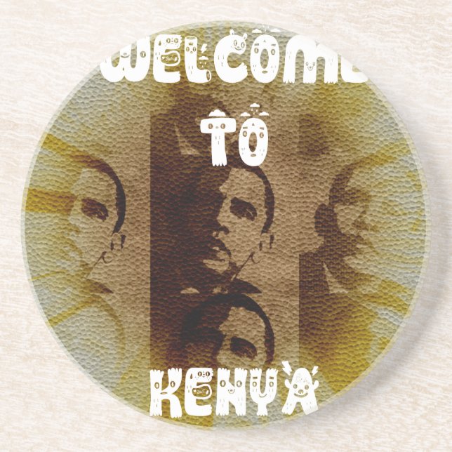 Welcome to Kenya with Obama Collage   Sandstone Coaster (Front)