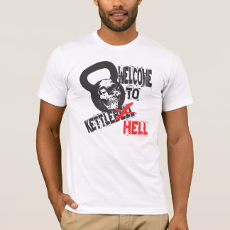 Welcome to Kettlebell Hell tshirt