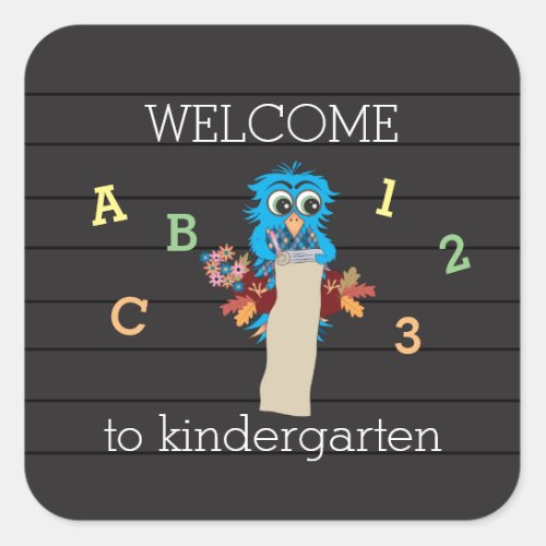 Welcome to kindergarten  1st day of school square sticker
